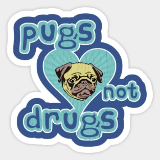 Funny - Pugs Not Drugs! (vintage distressed look) Sticker